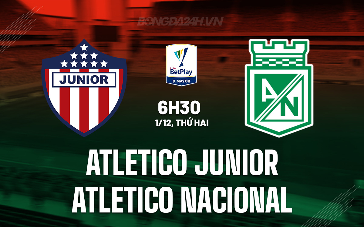 Atletico Junior vs Atletico Nacional Atletico Junior vs Atletico Nacional